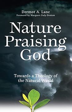 portada Nature Praising God: Towards a Theology of the Natural World (en Inglés)