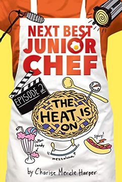 portada The Heat is on (Next Best Junior Chef) (en Inglés)