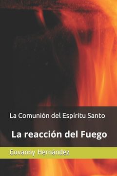portada La Comunión del Espíritu Santo: La reacción del Fuego