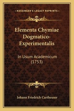 portada Elementa Chymiae Dogmatico-Experimentalis: In Usum Academicum (1753) (en Latin)