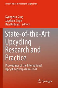 portada State-Of-The-Art Upcycling Research and Practice: Proceedings of the International Upcycling Symposium 2020 (en Inglés)