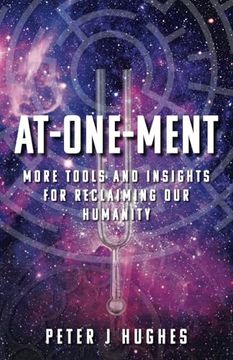 portada At-One-Ment: More Tools and Insights for Reclaiming our Humanity