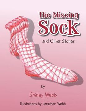 portada The Missing Sock: And Other Stories (en Inglés)