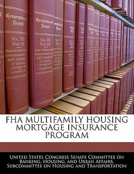 portada fha multifamily housing mortgage insurance program (in English)
