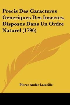 portada Precis Des Caracteres Generiques Des Insectes, Disposes Dans Un Ordre Naturel (1796) (en Francés)