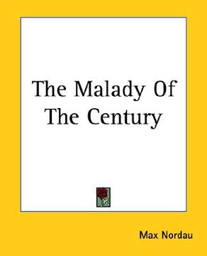 portada the malady of the century (in English)