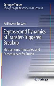 portada Zeptosecond Dynamics of Transfer‐Triggered Breakup: Mechanisms, Timescales, and Consequences for Fusion (Springer Theses) (en Inglés)