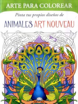 portada Pinta tus Propios Diseños de Animales art Nouveau (in Spanish)