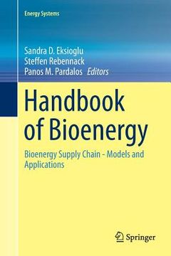 portada Handbook of Bioenergy: Bioenergy Supply Chain - Models and Applications