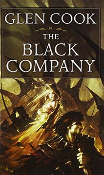 The Black Company (Chronicles of the Black Company #1) 