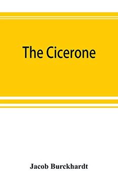 portada The Cicerone: An art Guide to Painting in Italy for the use of Travellers and Students 