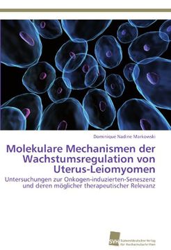 portada Molekulare Mechanismen Der Wachstumsregulation Von Uterus-Leiomyomen