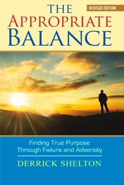 portada The Appropriate Balance: Finding True Purpose Through Failure and Adversity (in English)