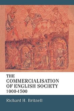 portada The Commercialisation of English Society 1000-1500 (en Inglés)