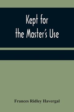 portada Kept for the Master's Use (en Inglés)