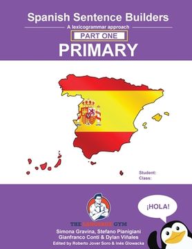 portada Spanish Sentence Builders - A Lexicogrammar approach: Spanish Sentence Builders - Primary