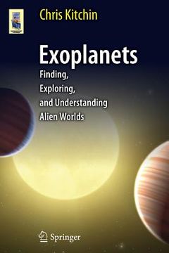 portada exoplanets: finding, exploring, and understanding alien worlds (in English)