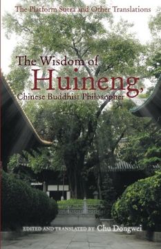 portada The Wisdom of Huineng, Chinese Buddhist Philosopher: The Platform Sutra and Other Translations (en Inglés)