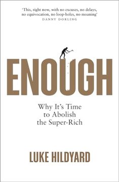 portada Enough: Why It's Time to Abolish the Super-Rich (en Alemán)