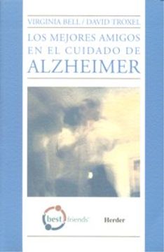 portada Los Mejores Amigos En El Cuidado De Alzheimer. The Best Friends Approach To Alzheimer's Care
