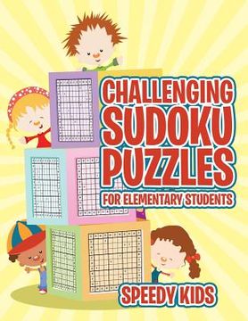 portada Challenging Sudoku Puzzles for Elementary Students (en Inglés)