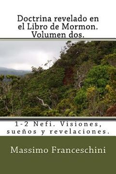 portada Doctrina revelado en el Libro de Mormon. Volumen dos.: 1-2 Nefi. Visiones, sueños y revelaciones. (in Spanish)