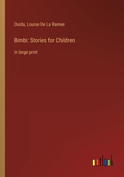 portada Bimbi: Stories for Children: in large print (en Inglés)
