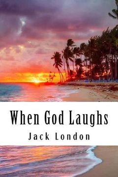 portada When God Laughs: & Other Stories (in English)