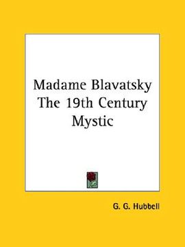 portada madame blavatsky the 19th century mystic