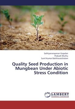 portada Quality Seed Production in Mungbean Under Abiotic Stress Condition (in English)