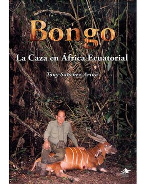 portada Bongo: La Caza en Africa Ecuatorial