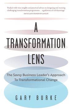portada A Transformation Lens: The Savvy Business Leader's Approach to Transformational Change (en Inglés)