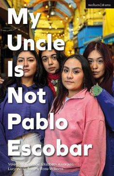 portada My Uncle is not Pablo Escobar (Modern Plays) (en Inglés)