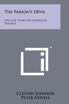 portada the parson's devil: the life story of george m. stearns (in English)