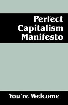 portada perfect capitalism manifesto (en Inglés)