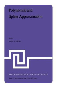 portada Polynomial and Spline Approximation: Theory and Applications (en Inglés)