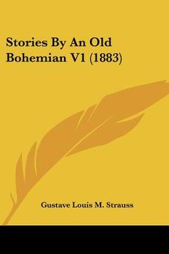 portada stories by an old bohemian v1 (1883) (en Inglés)