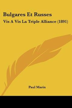 portada Bulgares Et Russes: Vis A Vis La Triple Alliance (1891) (in French)