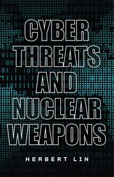 portada Cyber Threats and Nuclear Weapons (en Inglés)