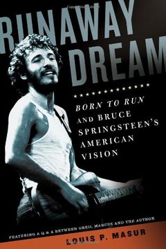 portada Runaway Dream: Born to run and Bruce Springsteen's American Vision (in English)