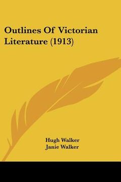 portada outlines of victorian literature (1913) (en Inglés)