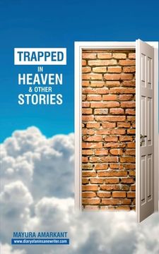 portada Trapped In Heaven and other stories: 9 Stories on Love & Relationships (en Inglés)