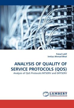 portada ANALYSIS OF QUALITY OF SERVICE PROTOCOLS (QOS): Analysis of QoS Protocols:INTSERV and DIFFSERV