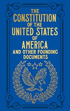 portada The Constitution of the United States of America and Other Founding Documents (Arcturus Ornate Classics) 