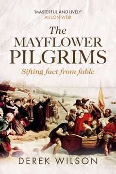 portada The Mayflower Pilgrims: Sifting Fact From Fable (en Inglés)