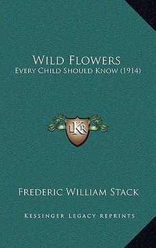 portada wild flowers: every child should know (1914)
