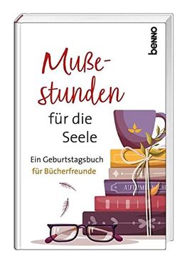 portada Mußestunden für die Seele: Ein Geburtstagsbuch für Bücherfreunde (en Alemán)
