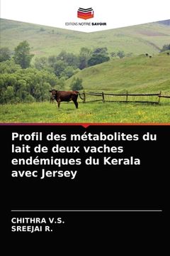 portada Profil des métabolites du lait de deux vaches endémiques du Kerala avec Jersey (in French)