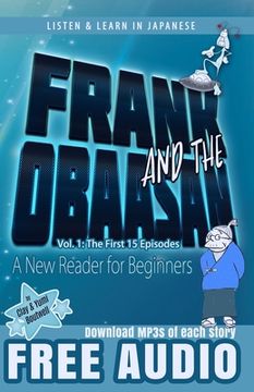 portada Frank and the Obaasan, a Japanese Reader for Beginners: The First 15 Episodes (in English)