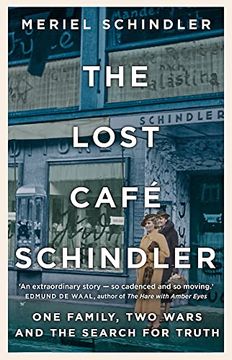 portada The Lost Café Schindler: One Family, two Wars and the Search for Truth 